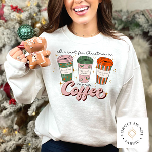 All I Want for Christmas is More Coffee, Christmas Sublimation Heat Transfer