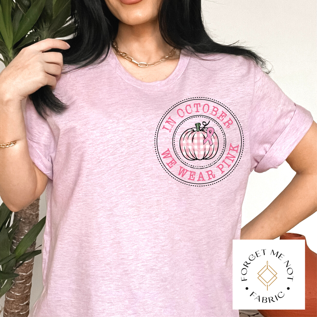 In October We Wear Pink, Fall Sublimation Heat Transfer