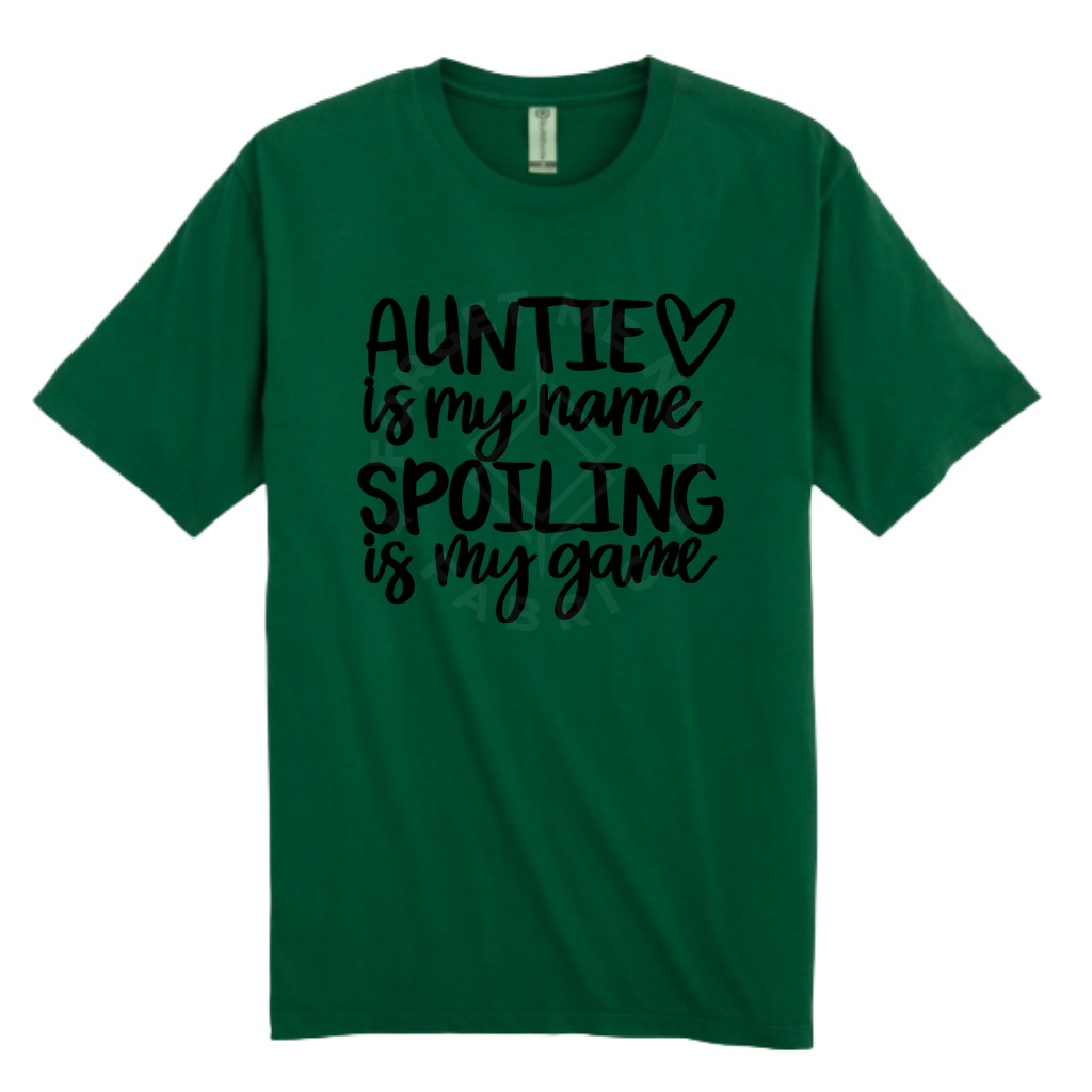 Auntie is My Name, Spoiling is My Game, Green T-Shirt (Size Large), Graphic Shirts