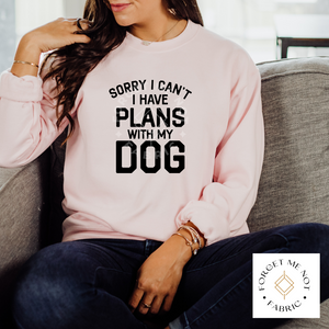 Sorry I Can't, I Have Plans With My Dog, Thin Matte Clear Film Screen Prints #114