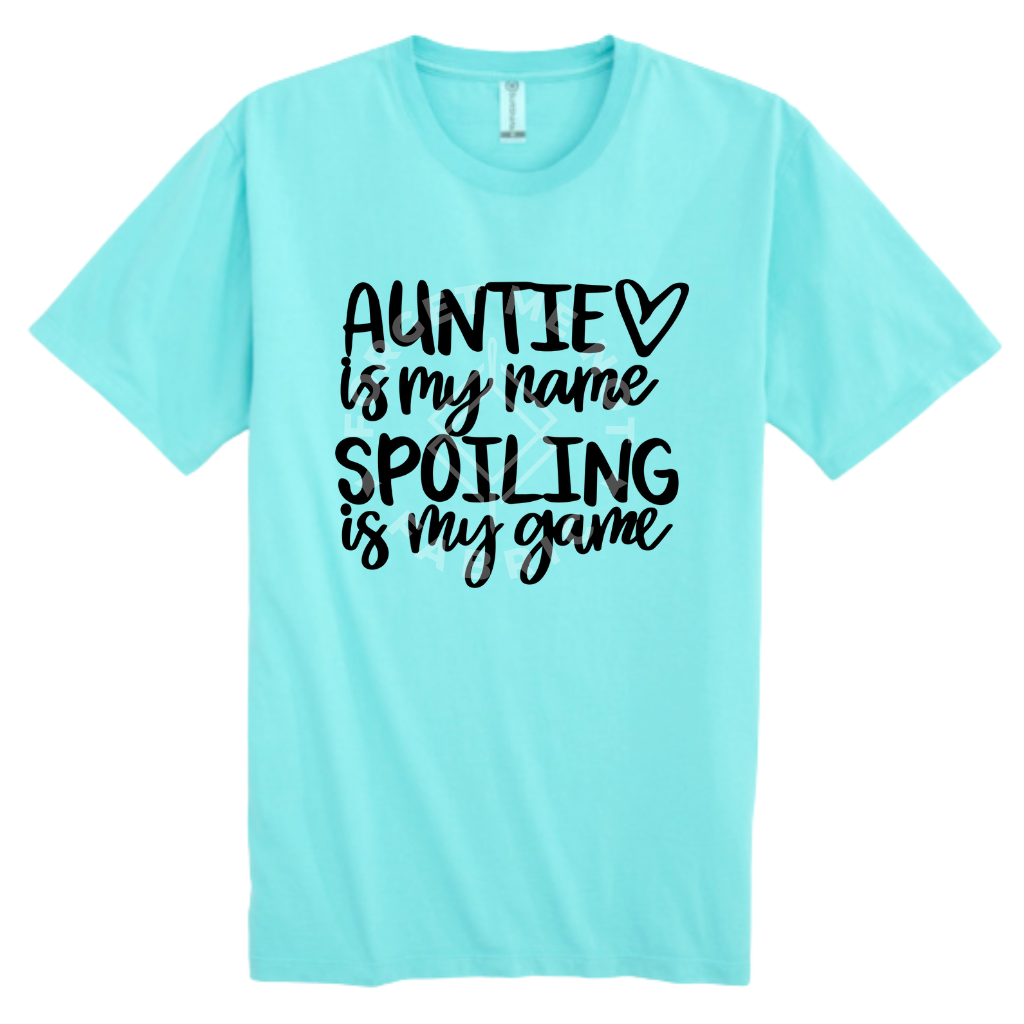 Auntie is My Name, Spoiling is My Game, Turquoise T-Shirt (Size Small), Graphic Shirts