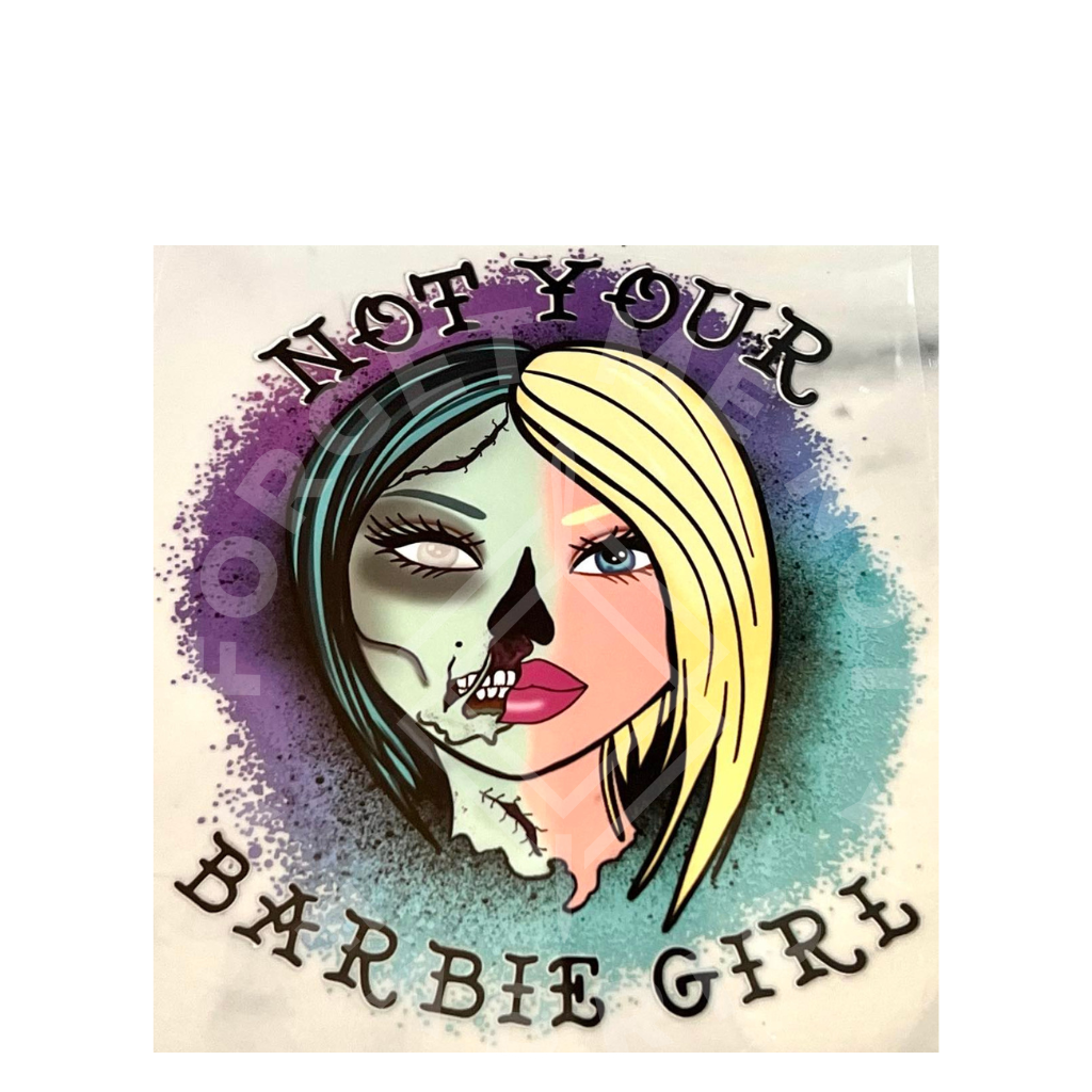 Not Your Barbie Girl, Fall Thin Matte Clear Film Screenprints